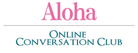 Aloha Online Conversation Club